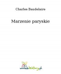 Marzenie paryskie - Charles Baudelaire - ebook