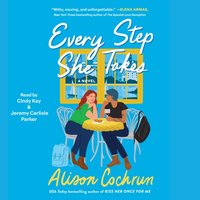 Every Step She Takes - Alison Cochrun - audiobook