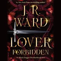Lover Forbidden - J.R. Ward - audiobook