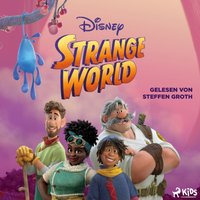 Strange World: Das Original Horbuch zum Disney Film - Disney - audiobook