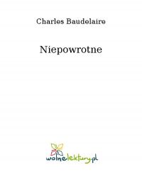 Niepowrotne - Charles Baudelaire - ebook