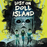 Lost on Doll Island - Cassandra Ramos-Gomez - audiobook
