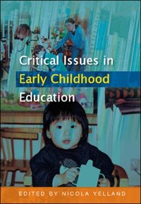 Critical Issues in Early Childhood Education [DRM] - Nicola Yelland - ebook