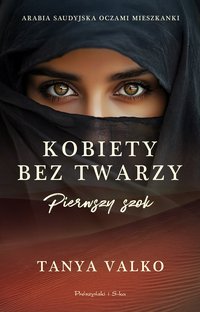 Kobiety bez twarzy. Pierwszy szok - Tanya Valko - ebook
