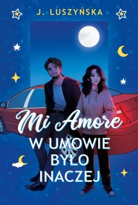 Mi Amore. W umowie było inaczej - Justyna Luszyńska - ebook