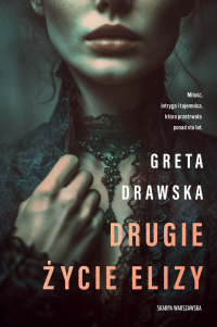 Drugie życie Elizy - Greta Drawska - ebook
