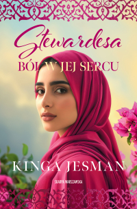 Stewardesa. Ból w jej sercu - Kinga Jesman - ebook