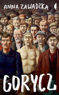 Gorycz - Anna Zawadzka - ebook