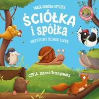 Ściółka i spółka. Wstydliwy ślimak Lucek - Agata Komosa-Styczeń - audiobook