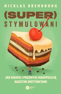 Superstymulowani - Nicklas Brendborg - ebook