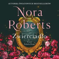 Zwierciadło - Nora Roberts - audiobook