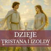 Dzieje Tristana i Izoldy - Autor nieznany - audiobook