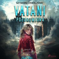 Vatani. Pozdrowiona - Szymon Chwaliński - audiobook