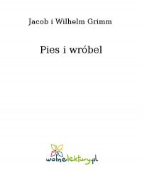 Pies i wróbel - Jacob Grimm - ebook