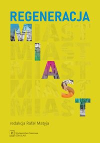 Regeneracja miast - Rafał Matyja - ebook