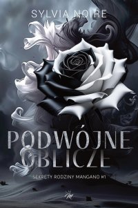 Podwójne oblicze - Sylvia Noire - ebook