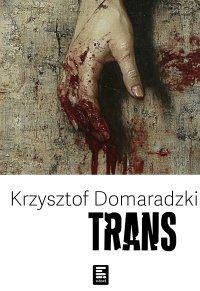 Trans - Krzysztof Domaradzki - ebook