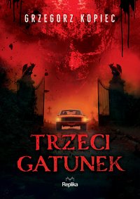 Trzeci gatunek - Grzegorz Kopiec - ebook