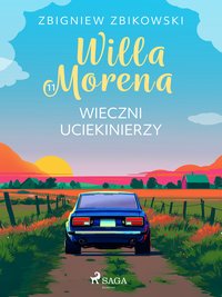 Willa Morena 11: Wieczni uciekinierzy - Zbigniew Zbikowski - ebook