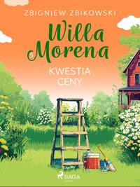 Willa Morena 5. Kwestia ceny - Zbigniew Zbikowski - ebook