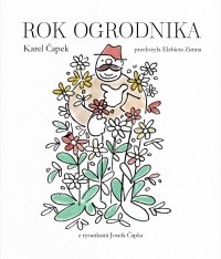 ROK OGRODNIKA - Karel Capek - ebook