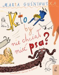Kto by nie chciał mieć psa? - Marta Guśniowska - ebook