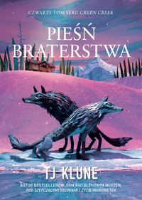 Pieśń braterstwa - TJ Klune - ebook