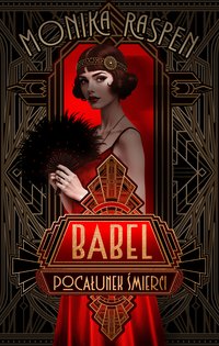 Babel. Pocałunek śmierci - Monika Raspen - ebook
