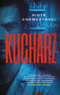 Kucharz - Piotr Chomczyński - ebook