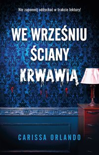 We wrześniu ściany krwawią - Carissa Orlando - ebook