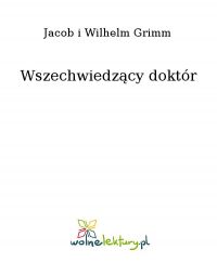 Wszechwiedzący doktór - Jacob Grimm - ebook