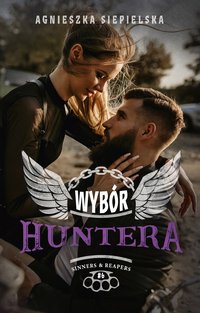 Wybór Huntera - Agnieszka Siepielska - ebook