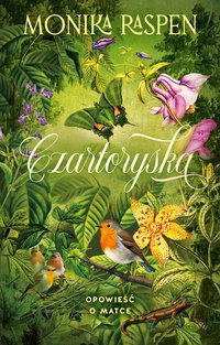 Czartoryska. Opowieść o matce - Monika Raspen - ebook