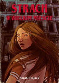 Strach w wielkim mieście - Sarah Dvojack - ebook
