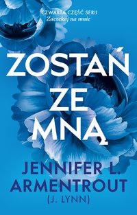 Zostań ze mną - Jennifer L. Armentrout - ebook