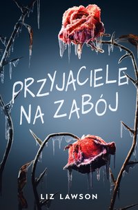 Przyjaciele na zabój - Liz Lawson - ebook