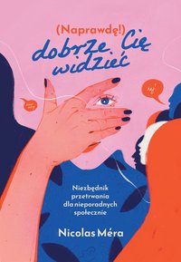 Naprawdę dobrze cię widzieć - Nicolas Mera - ebook