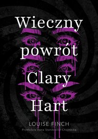 Wieczny powrót Clary Hart - Louise Finch - ebook