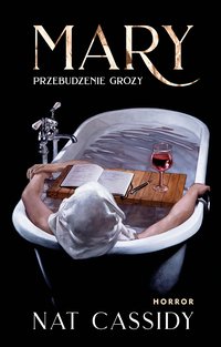 Mary. Przebudzenie grozy - Nat Cassidy - ebook