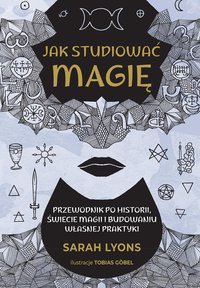 Jak studiować magię - Sarah Lyons - ebook