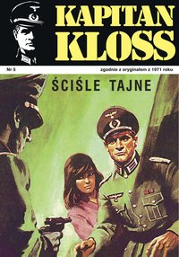 Kapitan Kloss. Ściśle tajne - Andrzej Zbych - ebook