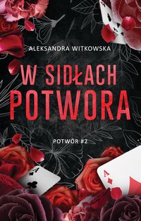 W sidłach Potwora - Aleksandra Witkowska - ebook