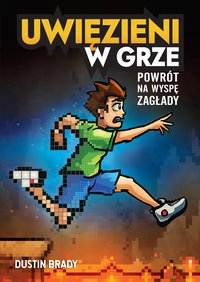Uwięzieni w grze. Powrót na Wyspę Zagłady - Dustin Brady - ebook