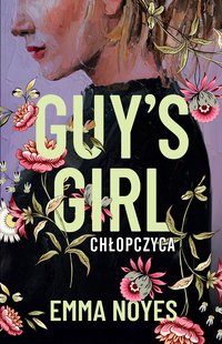 Guy's Girl - Emma Noyes - ebook
