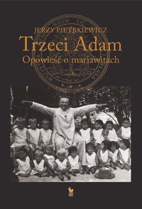 Trzeci Adam - Jerzy Pietrkiewicz - ebook
