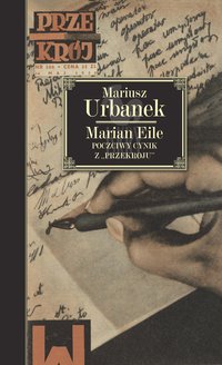 Marian Eile - Mariusz Urbanek - ebook