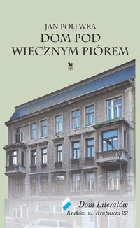 Dom pod wiecznym piórem - Jan Polewka - ebook