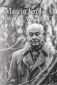 Pakuję walizkę - Marcin Król - ebook