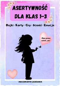 Asertywność, jak mówić nie? - Małgorzata Liszewska - ebook