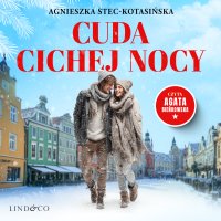 Cuda cichej nocy - Agnieszka Stec-Kotasińska - audiobook